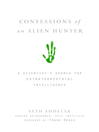 Confessions of an Alien Hunter (eBook): A Scientist's Search for Extraterrestrial Intelligence